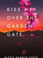kiss-me-over-the-garden-gate.jpg